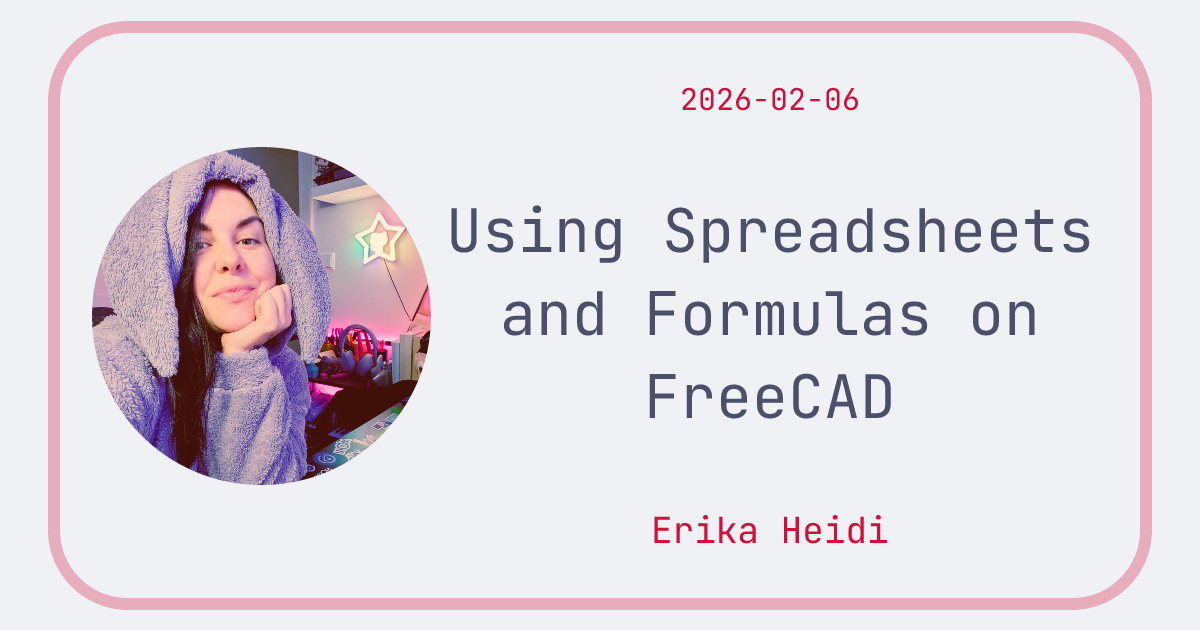 Using Spreadsheets and Formulas on FreeCAD - eheidi.dev